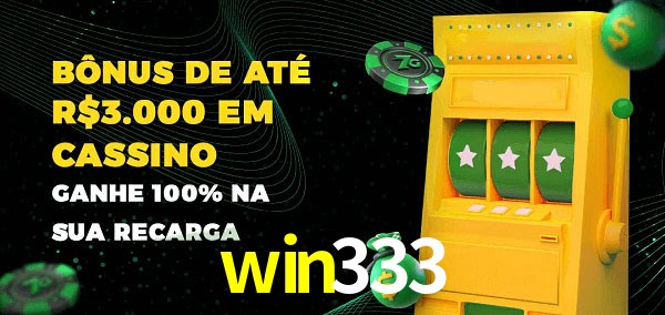 win333 melhor bônus de depósito